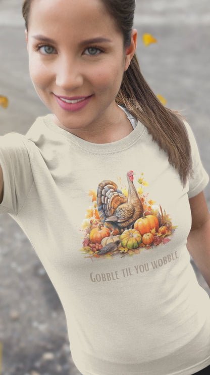 Thanksgiving turkey shirt gobble til you wobble 